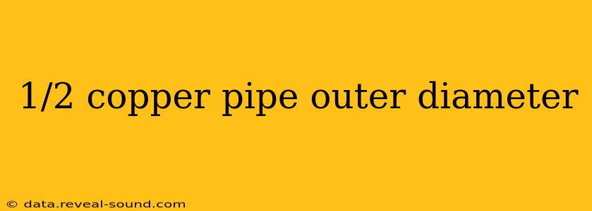 1/2 copper pipe outer diameter