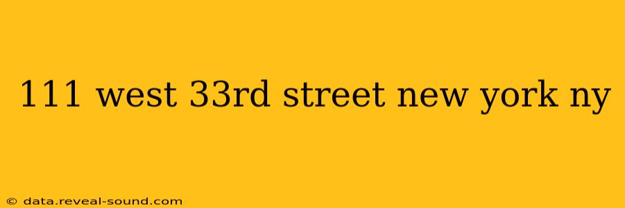 111 west 33rd street new york ny