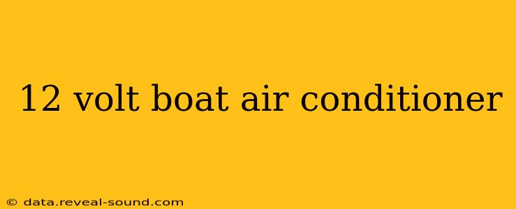 12 volt boat air conditioner