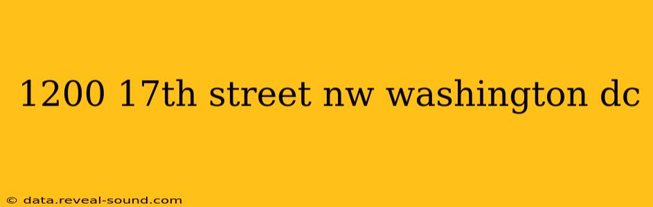 1200 17th street nw washington dc