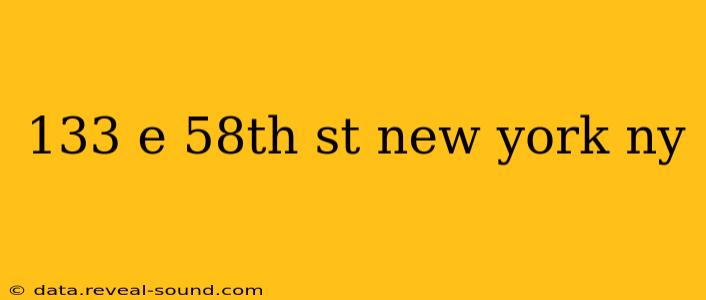 133 e 58th st new york ny