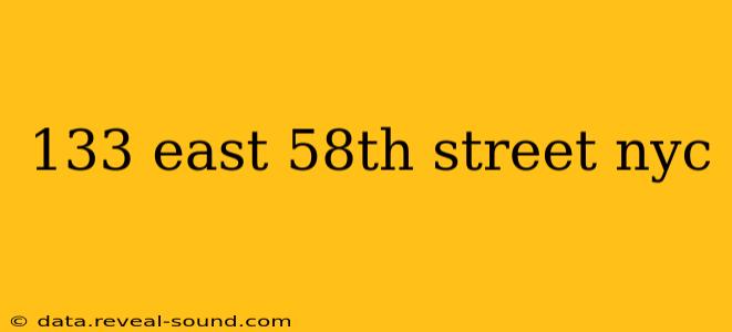 133 east 58th street nyc