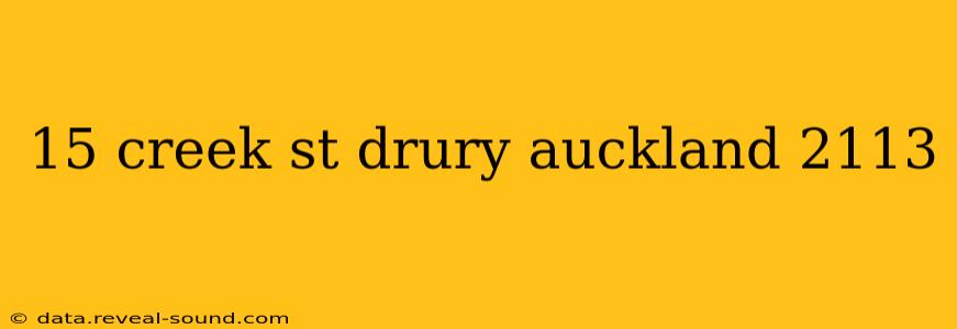 15 creek st drury auckland 2113