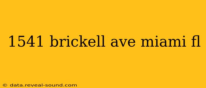 1541 brickell ave miami fl