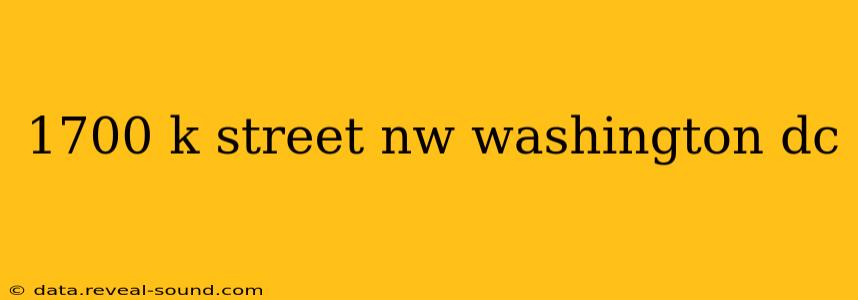 1700 k street nw washington dc