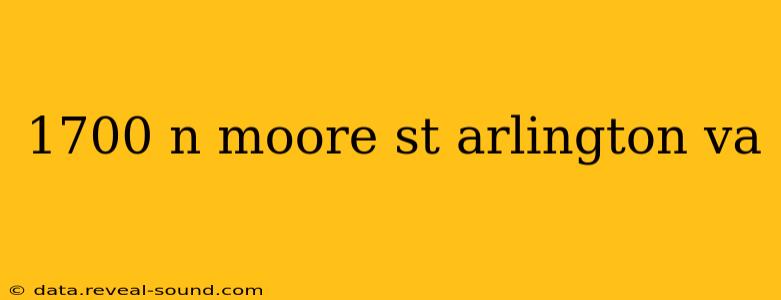 1700 n moore st arlington va