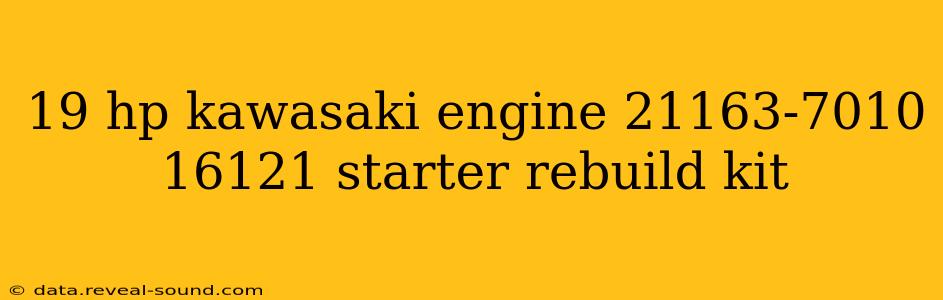 19 hp kawasaki engine 21163-7010 16121 starter rebuild kit