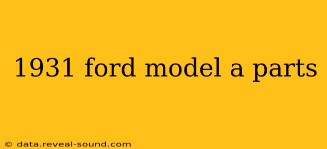 1931 ford model a parts