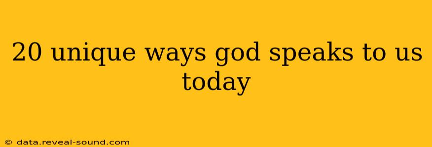 20 unique ways god speaks to us today