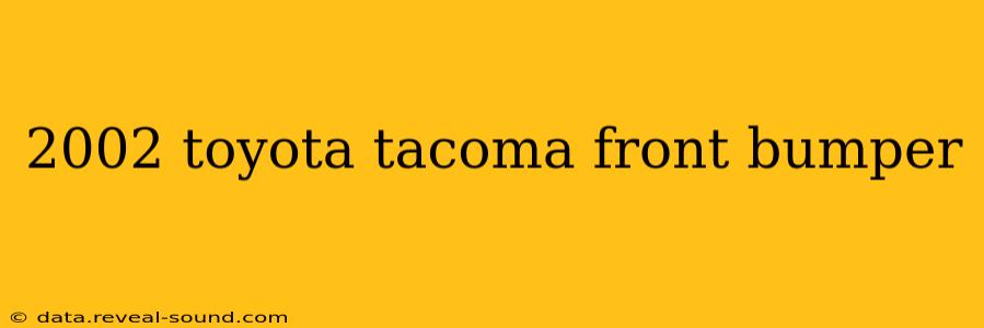 2002 toyota tacoma front bumper