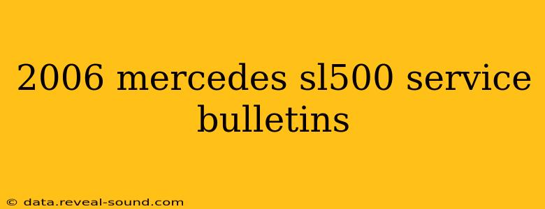 2006 mercedes sl500 service bulletins