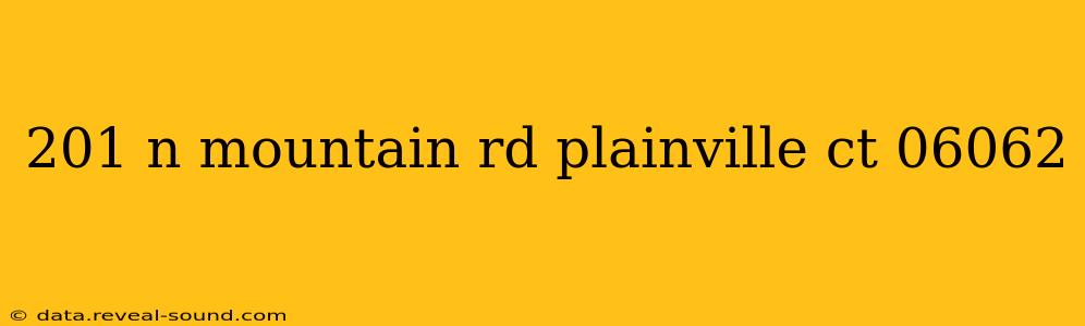 201 n mountain rd plainville ct 06062