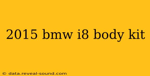2015 bmw i8 body kit