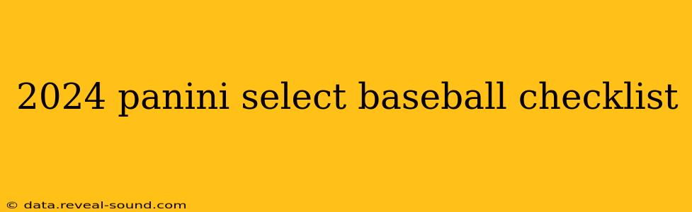 2024 panini select baseball checklist