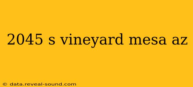 2045 s vineyard mesa az