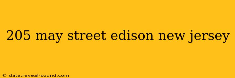 205 may street edison new jersey