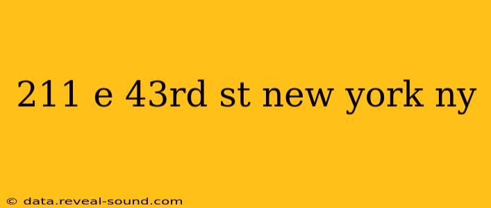 211 e 43rd st new york ny