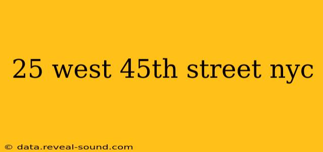 25 west 45th street nyc