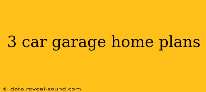 3 car garage home plans