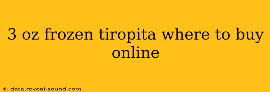3 oz frozen tiropita where to buy online
