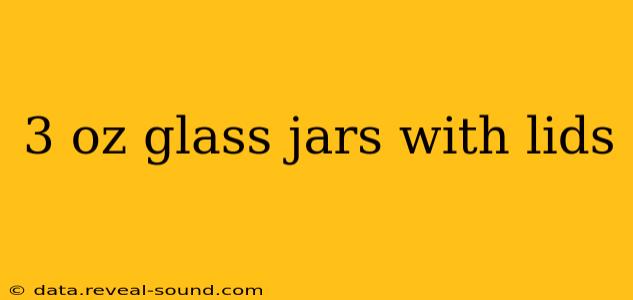 3 oz glass jars with lids