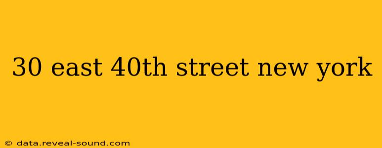 30 east 40th street new york