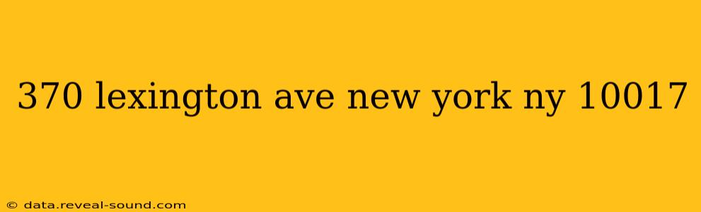 370 lexington ave new york ny 10017
