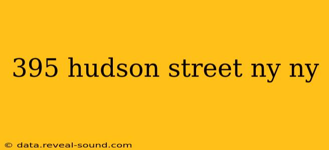 395 hudson street ny ny