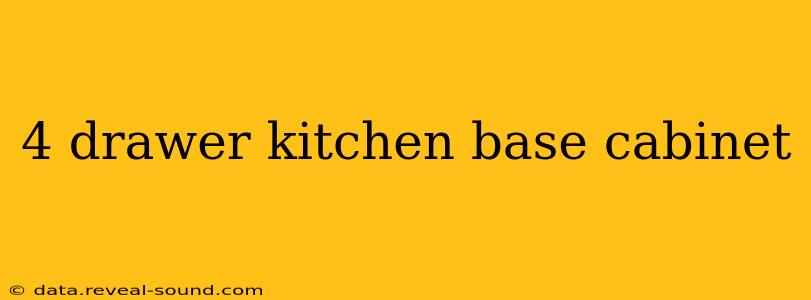 4 drawer kitchen base cabinet
