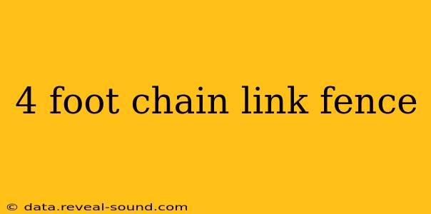 4 foot chain link fence