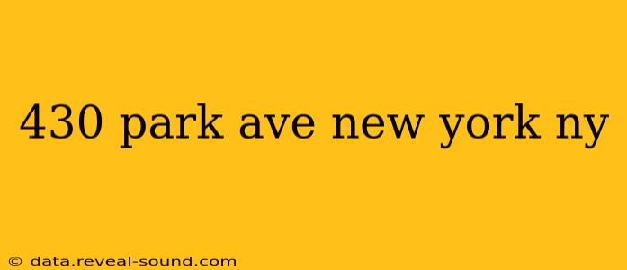 430 park ave new york ny