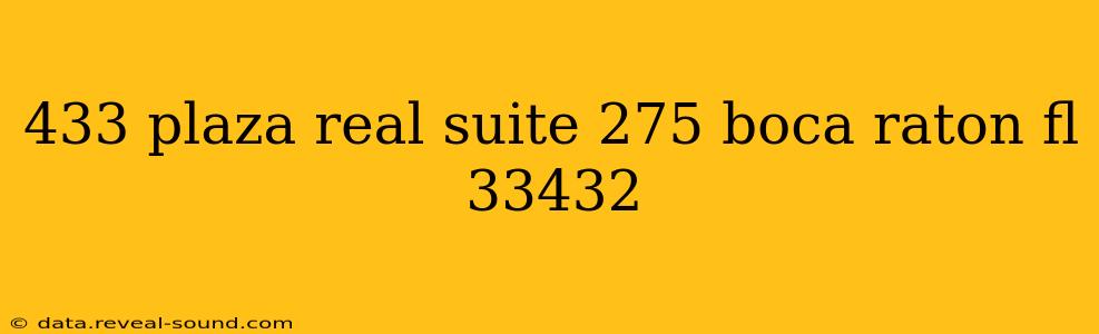 433 plaza real suite 275 boca raton fl 33432