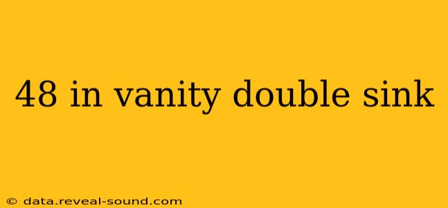 48 in vanity double sink