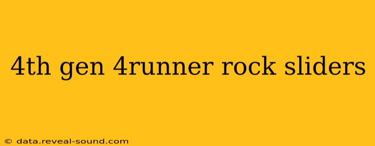 4th gen 4runner rock sliders