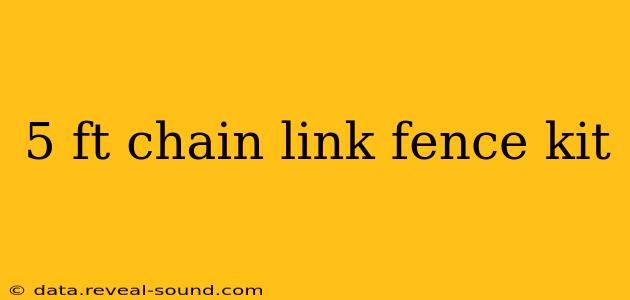5 ft chain link fence kit