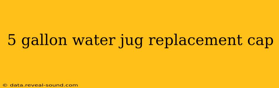 5 gallon water jug replacement cap