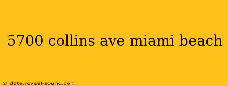 5700 collins ave miami beach