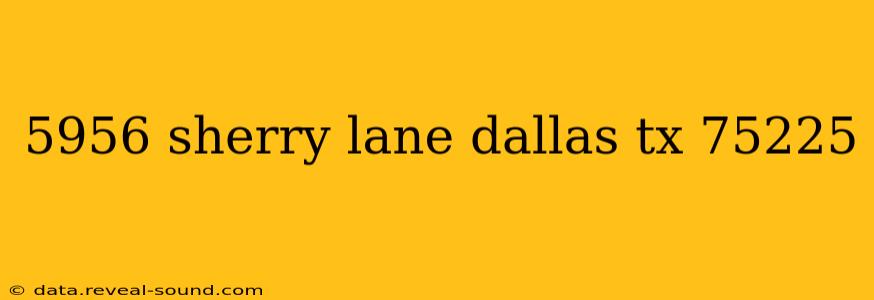 5956 sherry lane dallas tx 75225