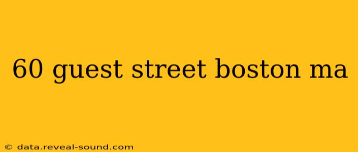 60 guest street boston ma