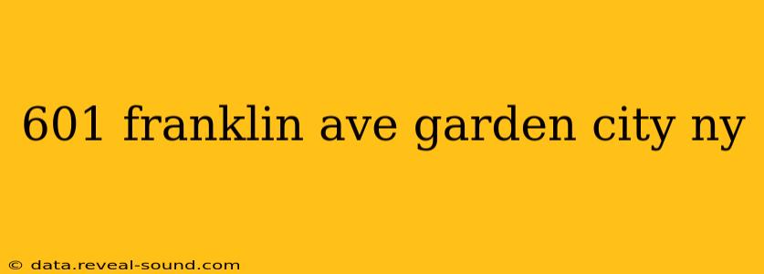 601 franklin ave garden city ny