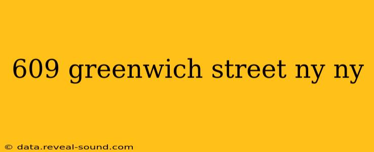 609 greenwich street ny ny