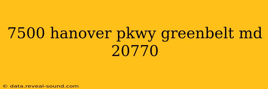 7500 hanover pkwy greenbelt md 20770
