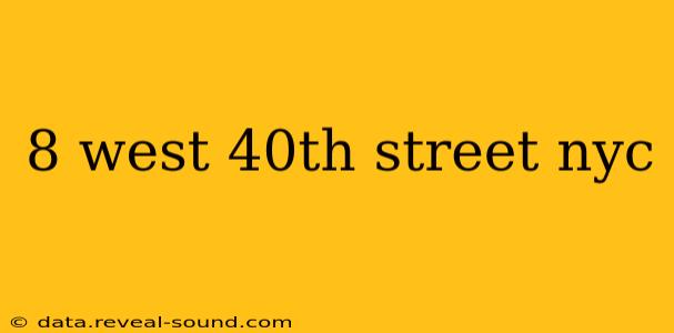 8 west 40th street nyc