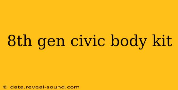 8th gen civic body kit