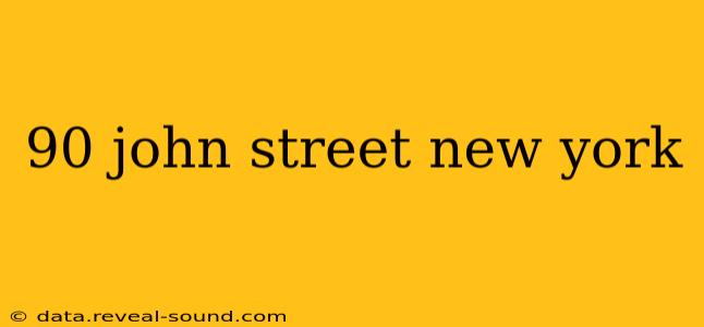 90 john street new york