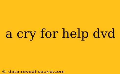 a cry for help dvd