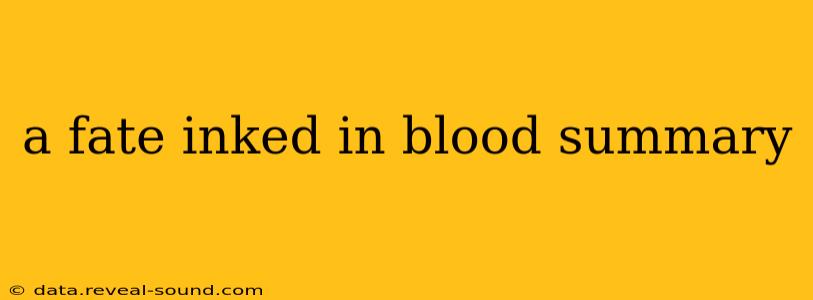 a fate inked in blood summary