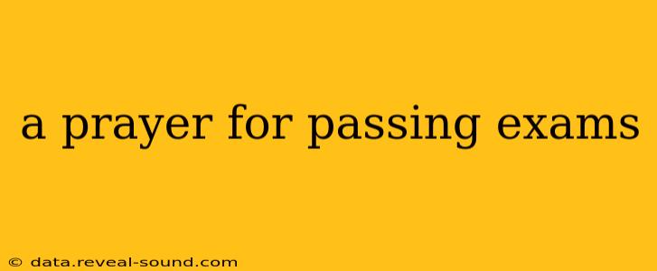 a prayer for passing exams