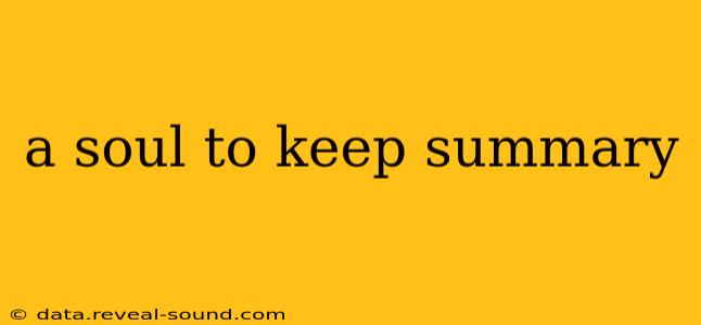 a soul to keep summary