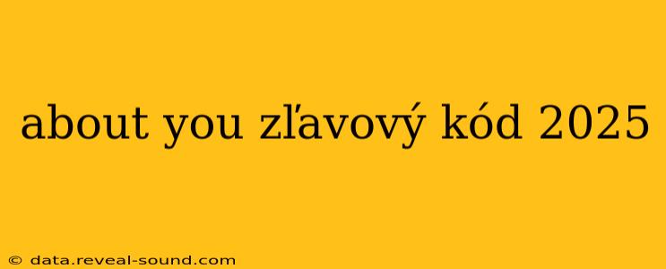 about you zľavový kód 2025